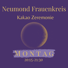 Lade das Bild in den Galerie-Viewer, Neumond FRAUENKREIS mit Kakaoritual / 15.06.26 / 20:15