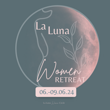 Lade das Bild in den Galerie-Viewer, La Luna Woman Retreat 06.-09.06.24 / Uckermark

