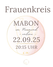 Lade das Bild in den Galerie-Viewer, Frauenkreis Tag- &amp; Nachtgleiche 22.09.25 um 20:15 MABON

