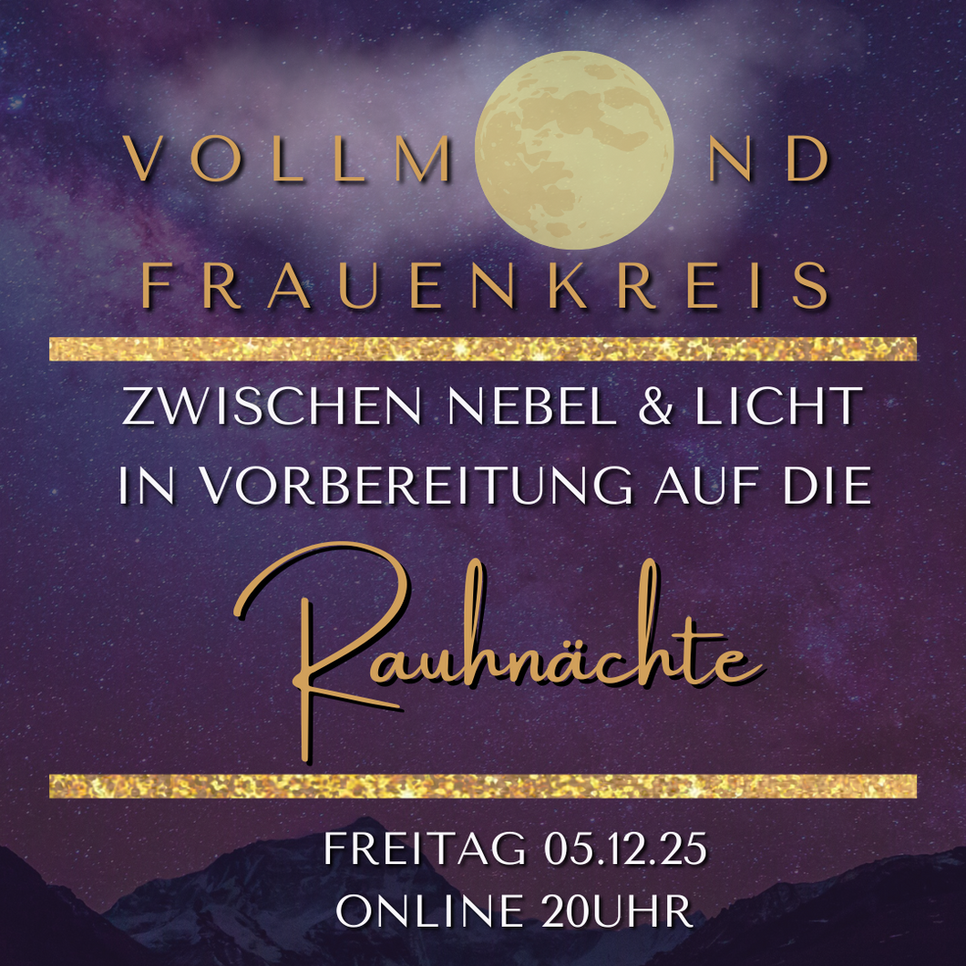VOLLMOND FRAUENKREIS Dienstag 05.12.25 um 20Uhr zur Einstimmung auf die Rauhnächte online