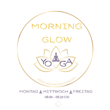 Lade das Bild in den Galerie-Viewer, Y O G A  MORNING GLOW - Mo - Mi - Fr - 08:00 - 08:30 Uhr
