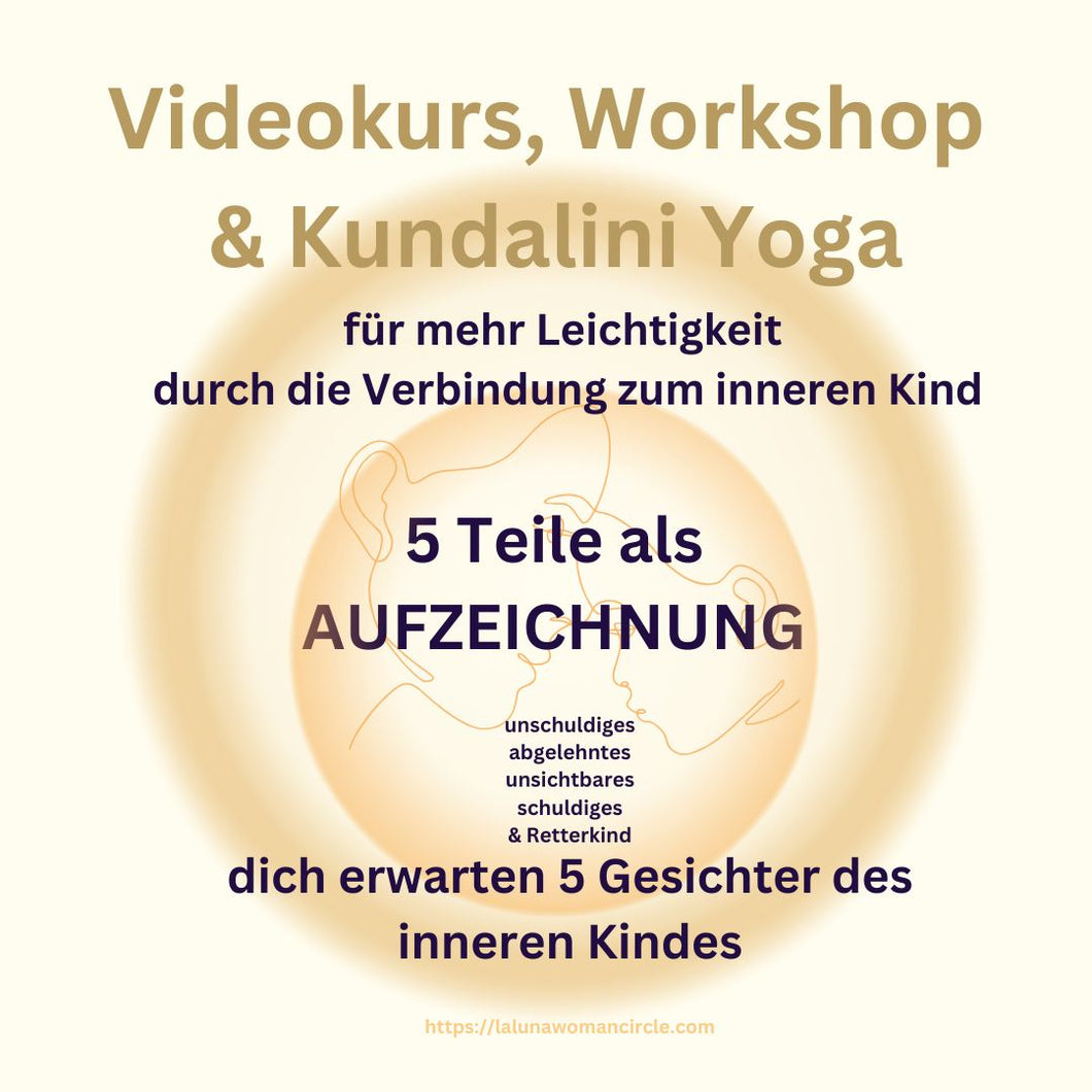 Videokurs zur Verbindung mit dem inneren Kind mit Kundalini Yoga