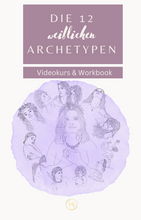 Lade das Bild in den Galerie-Viewer, Die 12 weiblichen Archetypen Videokurs &amp; Workbook
