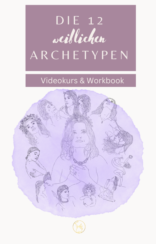 Die 12 weiblichen Archetypen Videokurs & Workbook