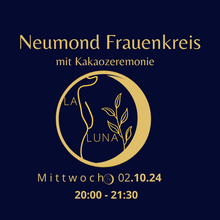 Lade das Bild in den Galerie-Viewer, Neumond FRAUENKREIS mit Kakaoritual / 15.06.26 / 20:15
