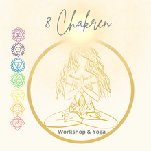 Lade das Bild in den Galerie-Viewer, Chakren Workshop 8 Chakren Chakra Yoga Energiefluss
